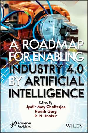 A Roadmap for Enabling Industry 4.0 by Artificial Intelligence de Chatterjee