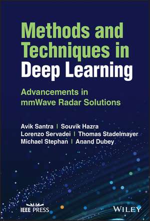 Methods and Techniques in Deep Learning – Advancements in mmWave Radar Solutions de A Santra