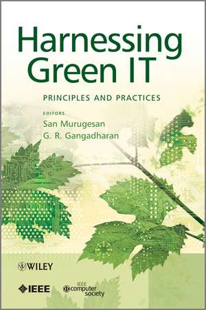 Harnessing Green IT – Principles and Practices de S Murugesan