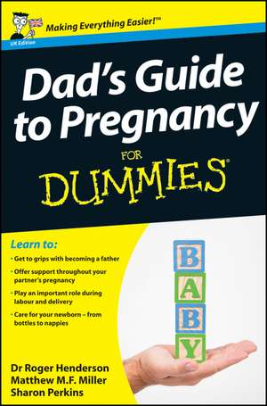 Dad′s Guide to Pregnancy For Dummies de R Henderson