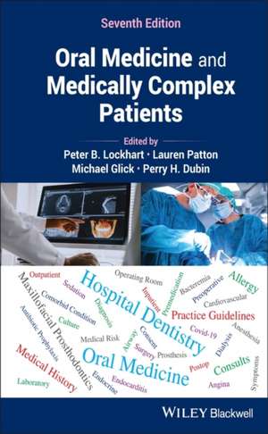 Oral Medicine and Medically Complex Patients de Lauren Patton