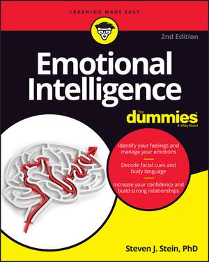 Emotional Intelligence For Dummies, 2nd Edition de SJ Stein