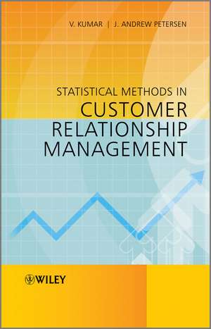 Statistical Methods in Customer Relationship Management de V Kumar