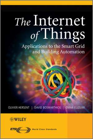 The Internet of Things – Key Applications and Protocols de O Hersent