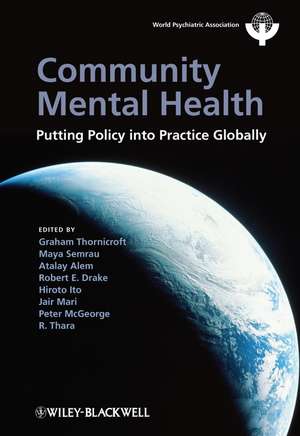 Community Mental Health – Putting Policy into Practice Globally de G Thornicroft