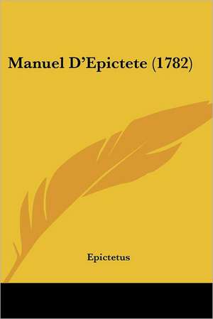 Manuel D'Epictete (1782) de Epictetus