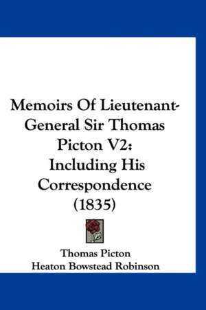 Memoirs Of Lieutenant-General Sir Thomas Picton V2 de Thomas Picton