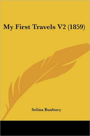 My First Travels V2 (1859) de Selina Bunbury