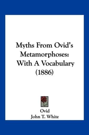 Myths From Ovid's Metamorphoses de Ovid