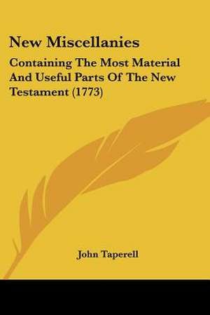 New Miscellanies de John Taperell