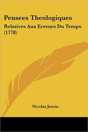 Pensees Theologiques de Nicolas Jamin