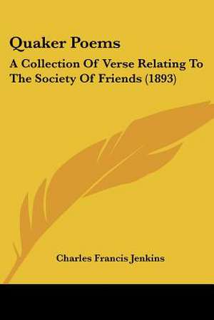 Quaker Poems de Charles Francis Jenkins