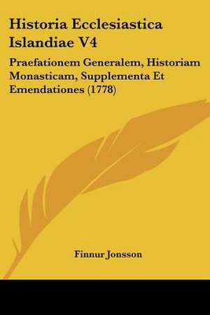 Historia Ecclesiastica Islandiae V4 de Finnur Jonsson