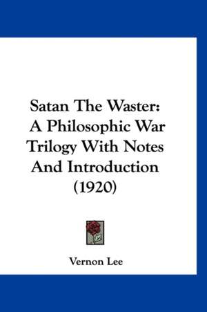 Satan The Waster de Vernon Lee