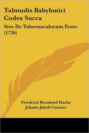 Talmudis Babylonici Codex Succa de Friedrich Bernhard Dachs