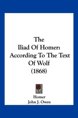 The Iliad of Homer de Homer