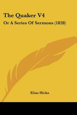 The Quaker V4 de Elias Hicks