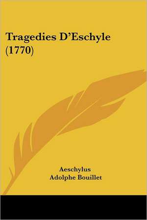 Tragedies D'Eschyle (1770) de Aeschylus