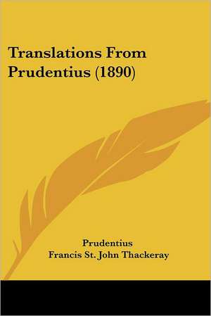 Translations From Prudentius (1890) de Prudentius