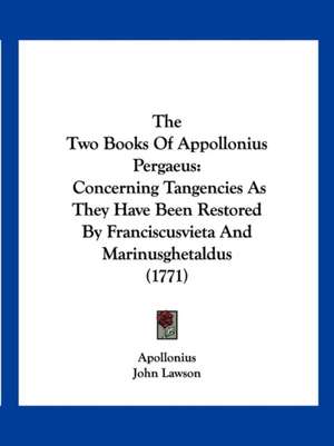 The Two Books Of Appollonius Pergaeus de Apollonius