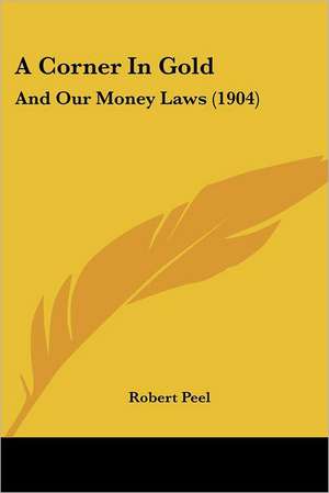 A Corner In Gold de Robert Peel