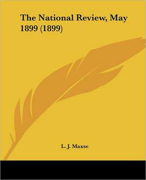 The National Review, May 1899 (1899) de L. J. Maxse