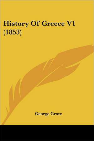 History Of Greece V1 (1853) de George Grote