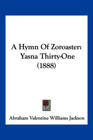 A Hymn Of Zoroaster