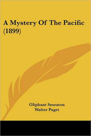 A Mystery Of The Pacific (1899) de Oliphant Smeaton