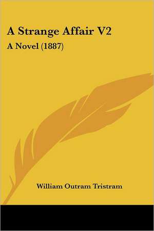 A Strange Affair V2 de William Outram Tristram