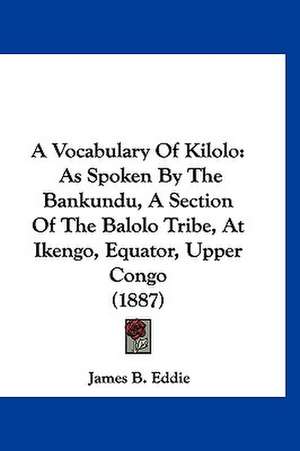 A Vocabulary Of Kilolo de James B. Eddie