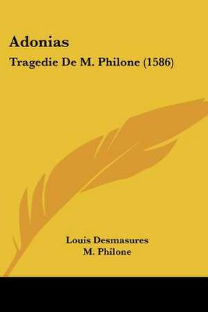 Adonias de Louis Desmasures