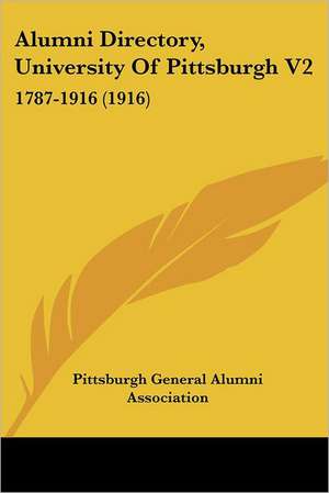 Alumni Directory, University Of Pittsburgh V2 de Pittsburgh General Alumni Association