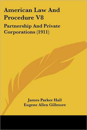 American Law And Procedure V8 de James Parker Hall