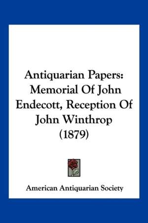 Antiquarian Papers de American Antiquarian Society