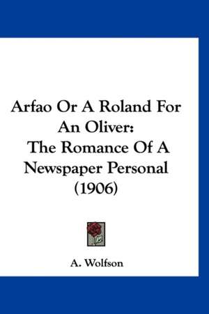 Arfao Or A Roland For An Oliver de A. Wolfson