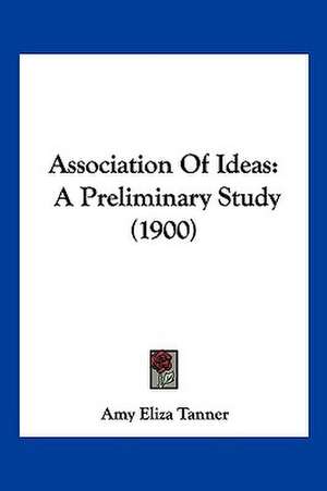 Association Of Ideas de Amy Eliza Tanner