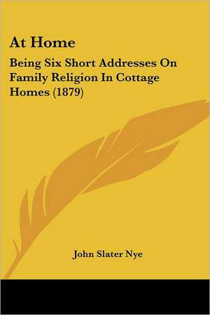 At Home de John Slater Nye