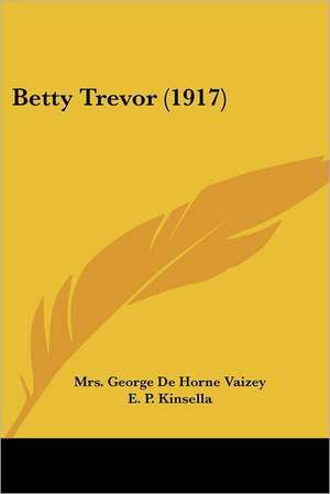 Betty Trevor (1917) de George de Horne Vaizey