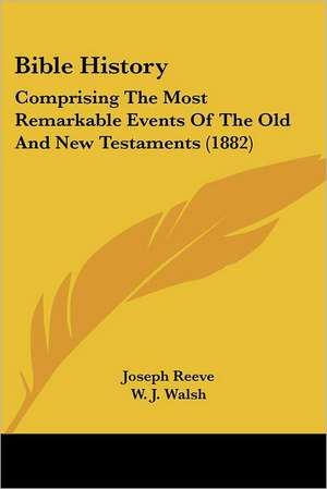 Bible History de Joseph Reeve