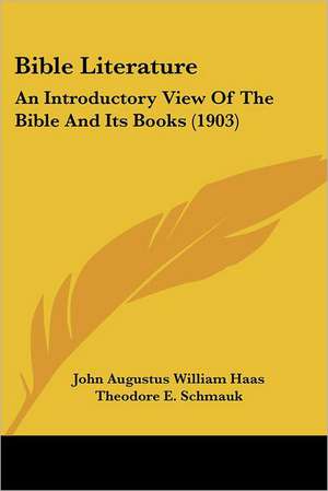 Bible Literature de John Augustus William Haas