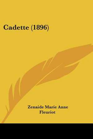 Cadette (1896) de Zenaide Marie Anne Fleuriot