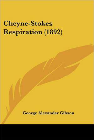 Cheyne-Stokes Respiration (1892) de George Alexander Gibson