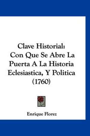 Clave Historial de Enrique Florez