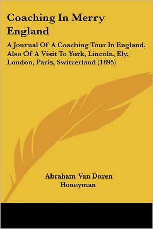 Coaching In Merry England de Abraham Van Doren Honeyman