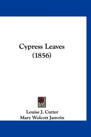 Cypress Leaves (1856) de Louise J. Cutter