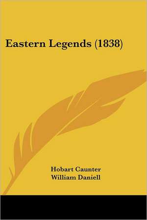 Eastern Legends (1838) de Hobart Caunter