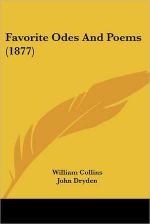 Favorite Odes And Poems (1877) de William Collins