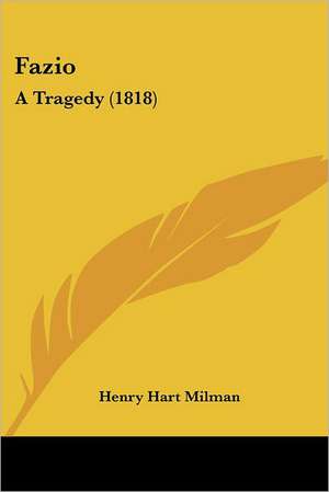 Fazio de Henry Hart Milman