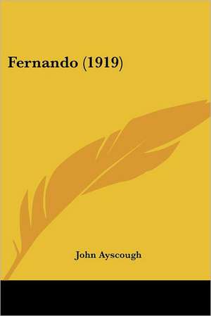 Fernando (1919) de John Ayscough